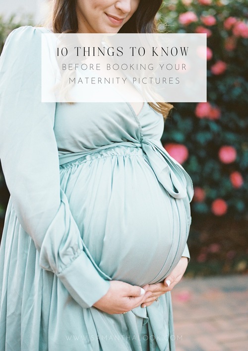 10 Things to Know Before Booking Maternity Pictures